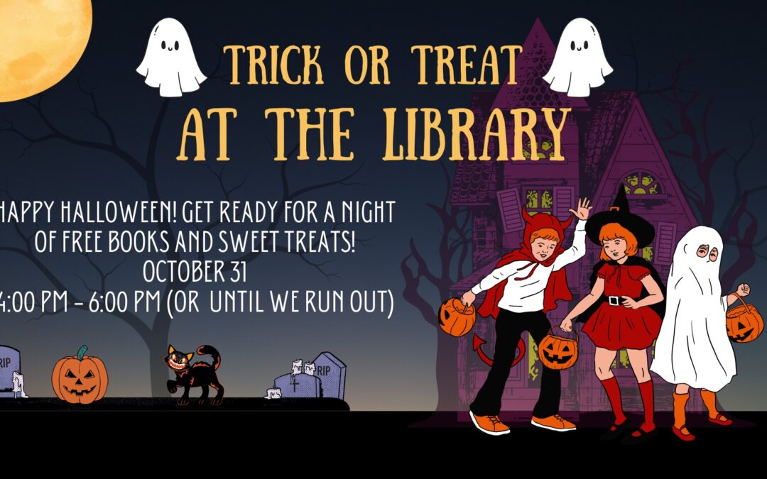 Trick or Treat at the Library