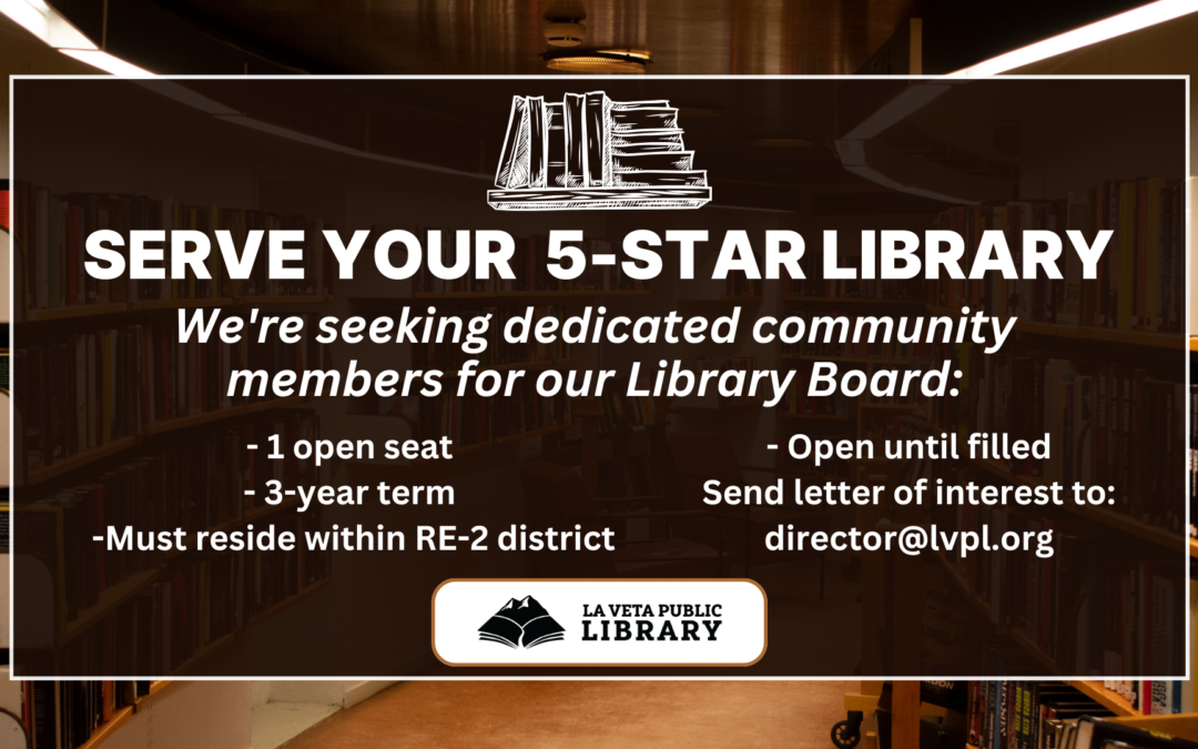 Call for La Veta Regional Library District Trustee Applicants!