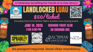 Landlocked Luau: A FUNdraiser benefiting the Friends of La Veta Library